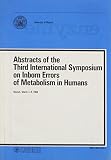 Abstracts of the third International Symposium on Inborn Errors of Metabolism in Humans, Munich, March 7-9, 1984