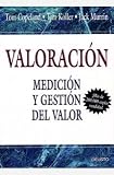 Valoracion - Medicion y Gestion de Valor (Spanish Edition)