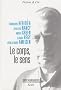 Le corps, le sens