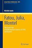 Fatou, Julia, Montel : the great prize of mathematical sciences of 1918, and beyond