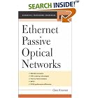 Click here to buy Ethernet Passive Optical Networks (McGraw-Hill Communications... by  Glen Kramer.