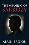 The meaning of Sarkozy