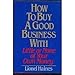 How to Buy a Good Business with Little or None of Your Own Money