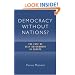Democracy Without Nations: The Fate of Self-Government in Europe (Crosscurrents)