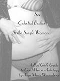 Sex, Celestial Bodies & the Single Woman