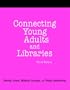 Connecting Young Adults And Libraries: A How-to-Do-It Manual For Librarians (How-to-Do-It Manuals for Libraries, No. 133) (How-To-Do-It Manuals for Librarians (Numbered))