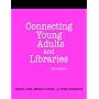 Connecting Young Adults And Libraries: A How-to-Do-It Manual For Librarians (How-to-Do-It Manuals for Libraries, No. 133)