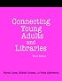 Connecting Young Adults And Libraries: A How-to-Do-It Manual For Librarians (How-to-Do-It Manuals for Libraries, No. 133) (How-to-Do-It Manuals for Libraries, No. 133.)