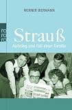 Strau&szlig;: Aufstieg und Fall einer Familie - Werner Biermann