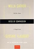 Rites of Compassion: 'Old Mrs. Harris' and 'A Simple Heart' (Two by Two): 'Old Mrs. Harris' and 'A Simple Heart' (Two by Two)