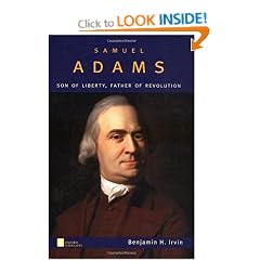 Samuel Adams: Son of Liberty, Father of Revolution (Oxford Portraits)