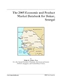 The 2005 Economic and Product Market Databook for Dakar, Senegal