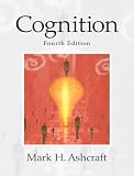 Cognition (4th Edition) (MySearchLab Series 15% off) Mark H. Ashcraft