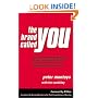 The Brand Called You: The Ultimate Brand-Building and Business Development Handbook to Transform Anyone into an Indispensable Personal Brand