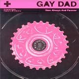 Gay Dad -  Now, Always & Forever, Pt. 2
