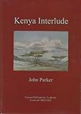 Kenya interlude : some memories