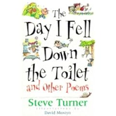 The Day I Fell Down the Toilet and Other Poems