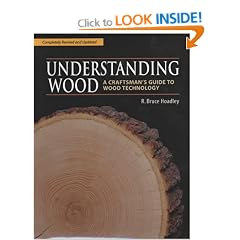 Understanding Wood: A Craftsman's Guide to Wood Technology