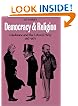 Democracy and Religion: Gladstone and the Liberal Party 1867-1875 (Cambridge Studies in the History and Theory of Politics)