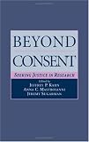 Beyond Consent: Seeking Justice in Research