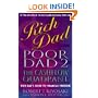 Rich Dad, Poor Dad 2: Cash Flow Quadrant - Rich Dad's Guide to Financial Freedom