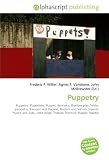 Puppetry: Puppetry. Puppeteer, Puppet, Bunraku, Shadow play, Water puppetry, Karagoz and Hacivat, Rostam and Sohrab (opera), Punch and Judy, Little Angel Theatre, Norwich Puppet Theatre