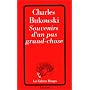 Souvenirs d'un pas grand-chose de Charles Bukowski
