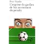 L'angoisse du gardien de but au moment du penalty