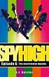Spy High 06 Annihilation Agenda