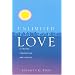 Unlimited Love: Altruism, Compassion, and Service