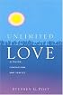 Unlimited Love: Altruism, Compassion, and Service
