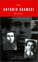 The Antonio Gramsci Reader: Selected Writings 1916-1935