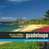 Revue Compilation  / Les Plus Belles Chansons : Guadeloupe
