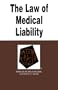 The Law of Medical Liability in a Nutshell (Nutshell Series)