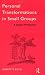 Personal Transformations in Small Groups: A Jungian Perspective (International Library of Group Psychotherapy & Group Process)