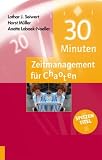 30 Minuten-Zeitmanagement fuer Chaoten