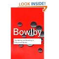 The Making and Breaking of Affectional Bonds (Routledge Classics)