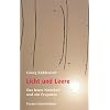 Licht und Leere: Das letzte Notizheft und ein Fragment
