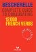 Bescherelle Complete Guide to Conjugating 12000 French Verbs (English Edition) (Bescherelle 1)