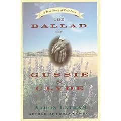 The Ballad of Gussie & Clyde: A True Story of True Love
