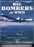BIG BOMBERS OF WWII:B-17 Flying Fortress, B-24 Liborator, B-29 Superfortress.