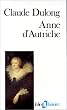 Anne d'Autriche, m�re de Louis XIV