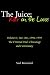 Book The Juice Killer on the Loose: The Criminal Trial, 1994-1995 a Subjective Study of the O.j. Simpson Saga, With a Chronology And Commentary on the Tria