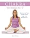 Chakra Workout: Balancing Your Energy with Yoga and Meditation