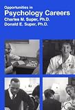 Opportunities in Psychology Careers (VGM Opportunities Series),
Charles M. Super