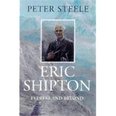 Eric Shipton: Everest and Beyond