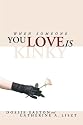 When Someone You Love Is Kinky