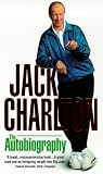 Jack Charlton: The Autobiography