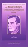 Review Springer  / As If Peoples Mattered:Critical Appraisal of Peoples and Minorities from the International Human Rights Perspective and Beyond (Raoul Wallenberg Institute ... Institute Human Rights Library, 4.)