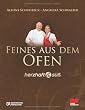 Herzhaft & süß - Feines aus dem Ofen